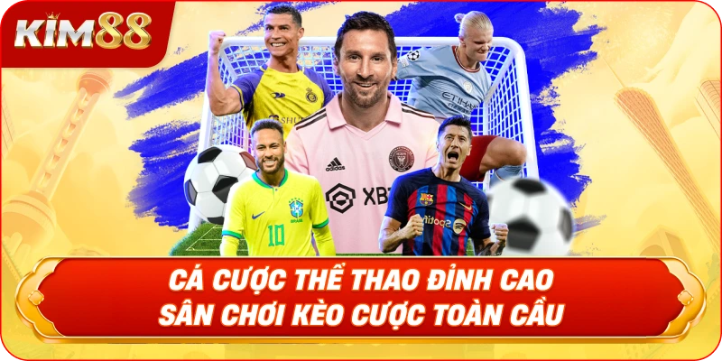 Cá Cược Thể Thao Đỉnh Cao – Sân Chơi Kèo Cược Toàn Cầu