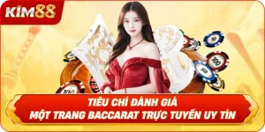 Tiêu Chí Đánh Giá Một Trang Baccarat Trực Tuyến Uy Tín